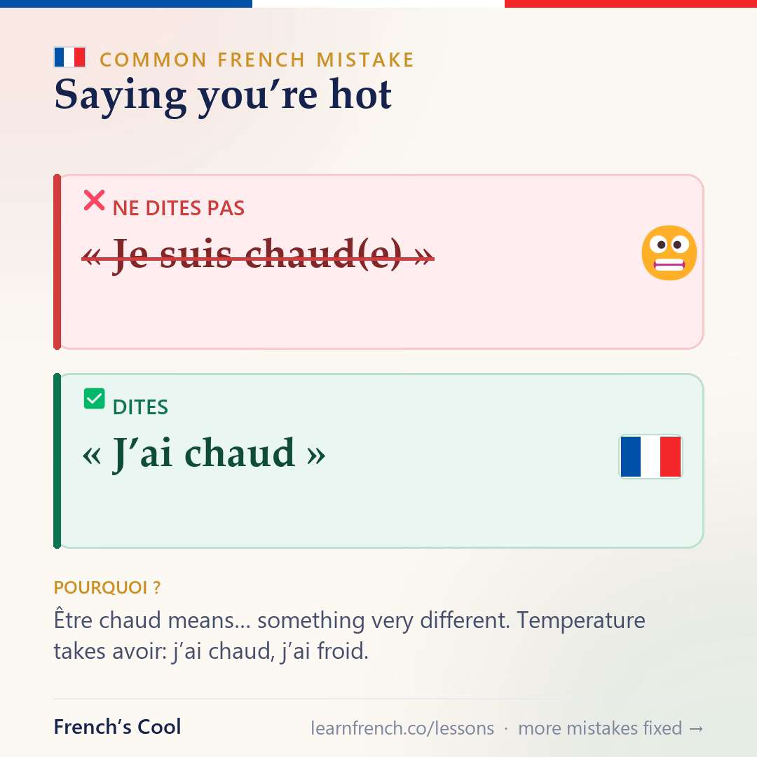 Common French mistake — Saying you’re hot