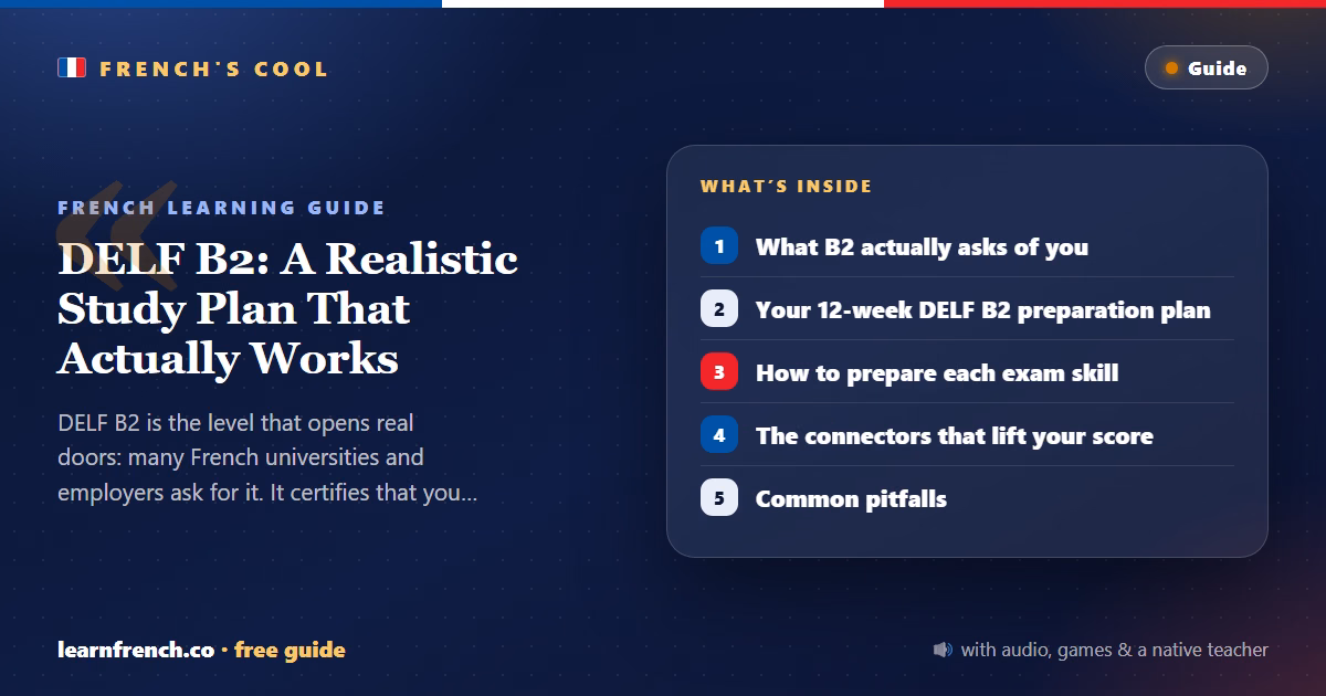 DELF B2: A Realistic Study Plan That Actually Works — 5 things to know in 20 seconds