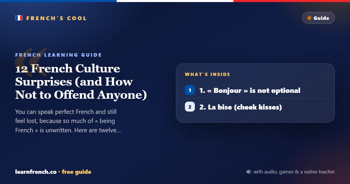 12 French Culture Surprises (and How Not to Offend Anyone) — 5 things to know in 20 seconds