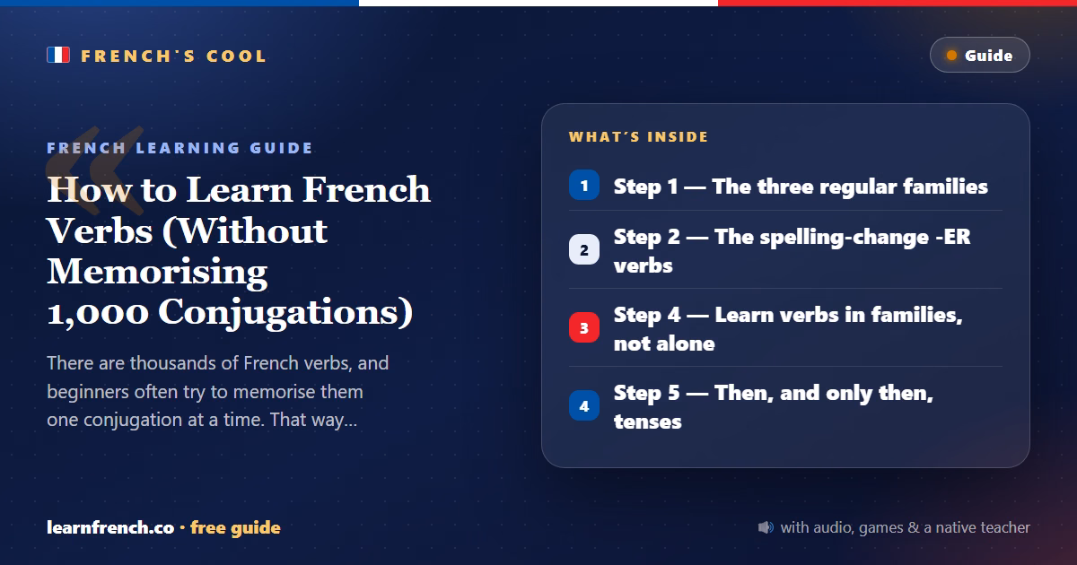 How to Learn French Verbs (Without Memorising 1,000 Conjugations) — 5 things to know in 20 seconds
