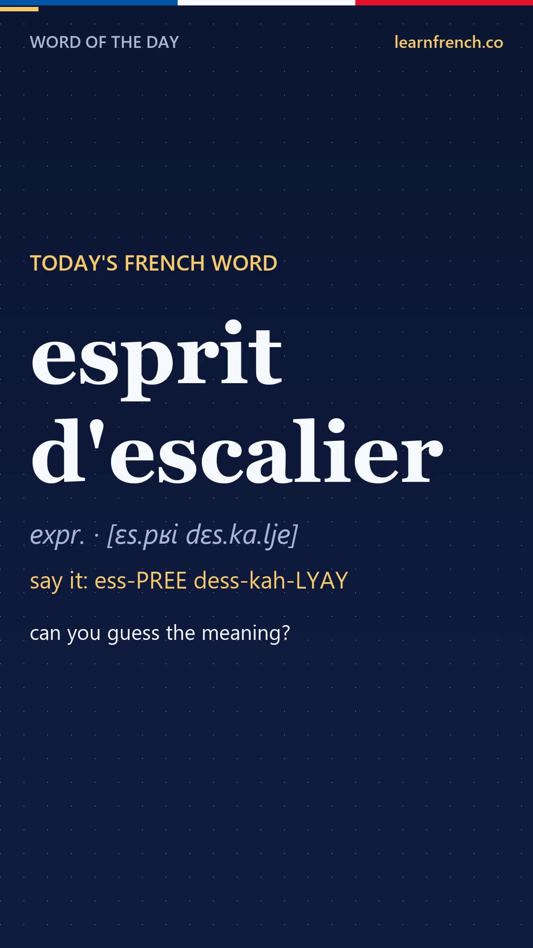 esprit d'escalier — French Word of the Day in 20 seconds