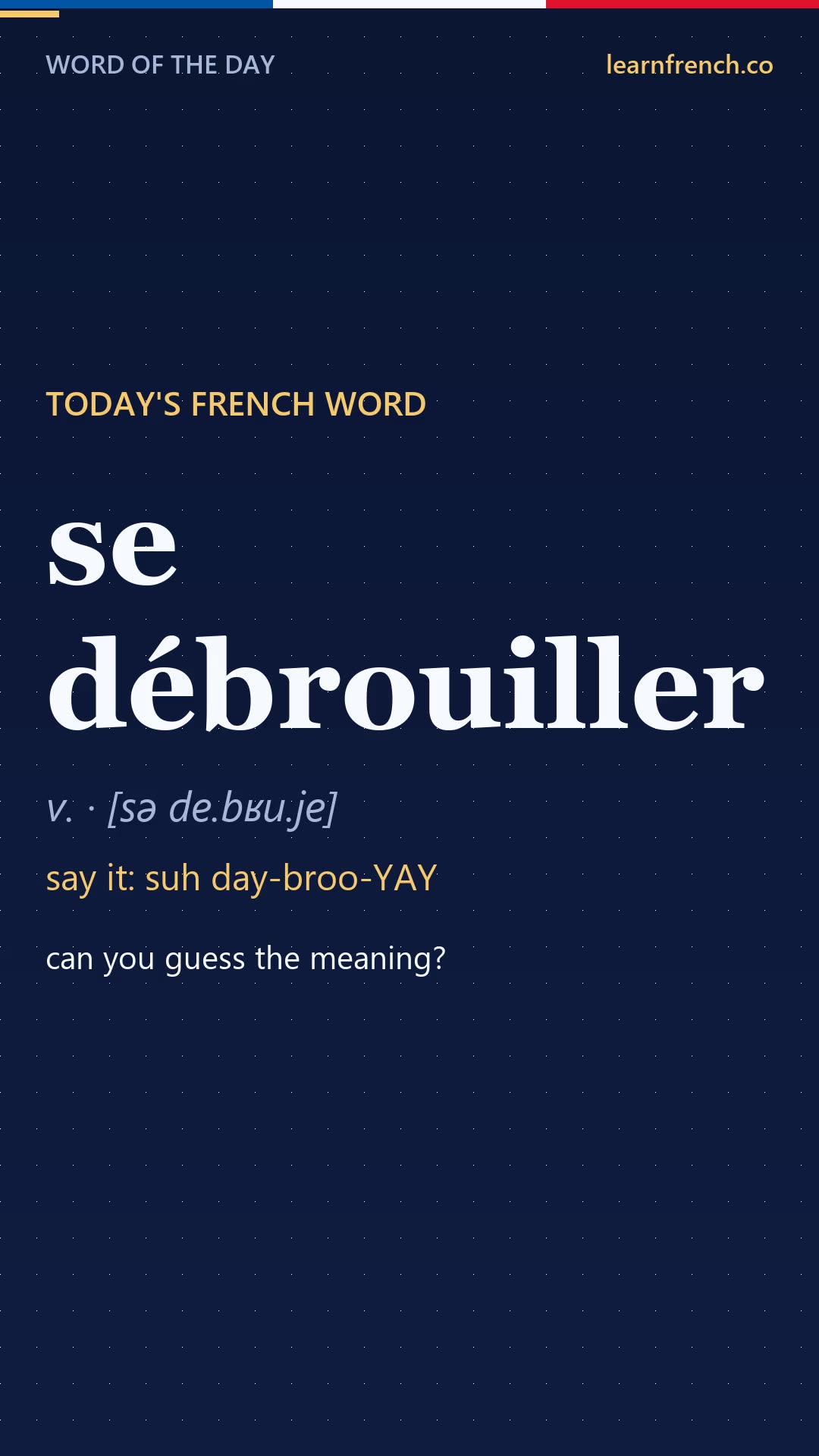 se débrouiller — French Word of the Day in 20 seconds