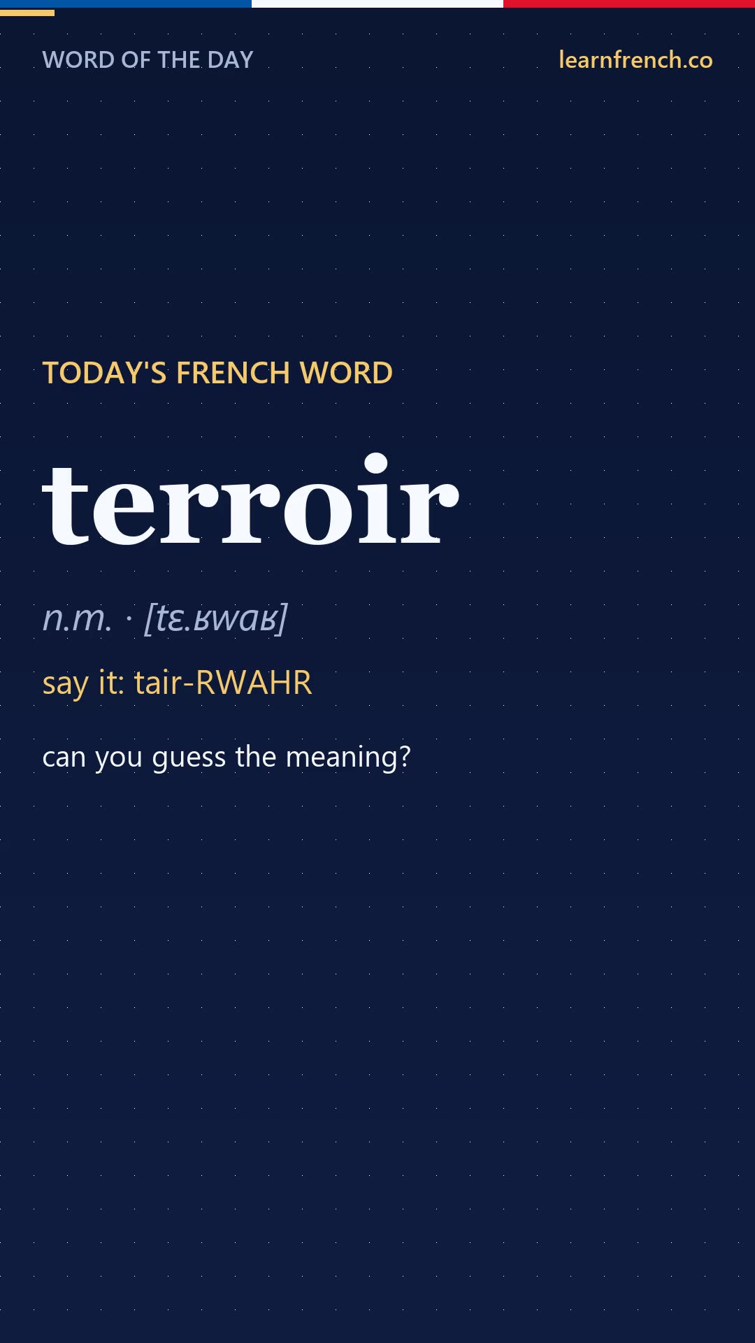terroir — French Word of the Day in 20 seconds