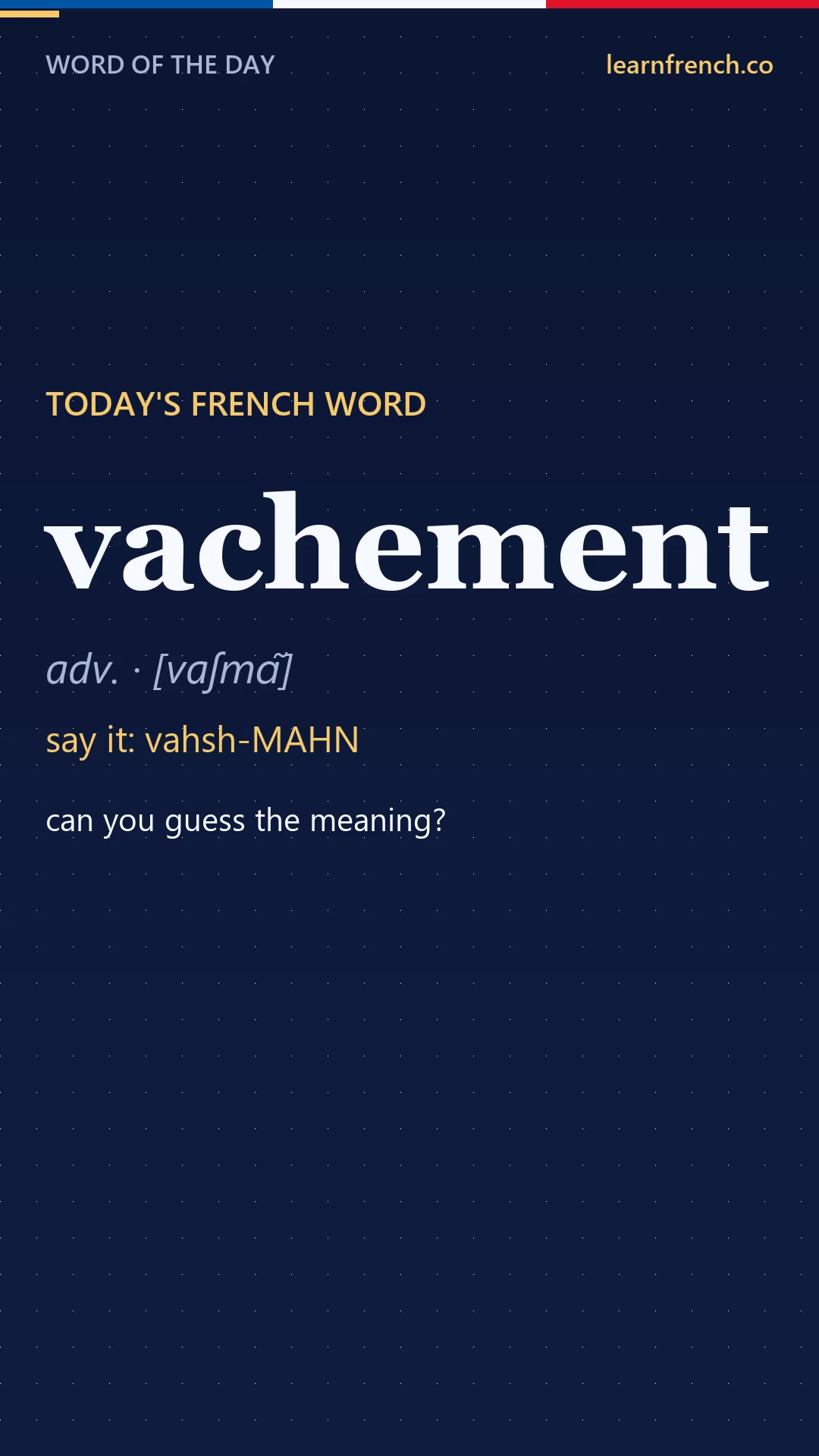 vachement — French Word of the Day in 20 seconds