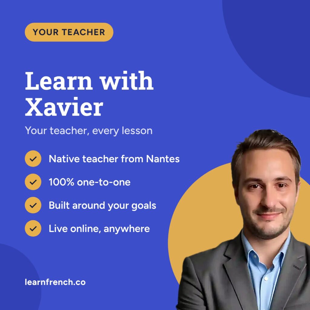 French Starter Course, your teacher Xavier